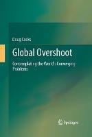 Global Overshoot: Contemplating the World's Converging Problems - doug cocks - cover