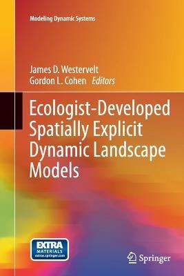 Ecologist-Developed Spatially-Explicit Dynamic Landscape Models - cover