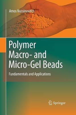 Polymer Macro- and Micro-Gel Beads:  Fundamentals and Applications - Amos Nussinovitch - cover