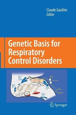 Genetic Basis for Respiratory Control Disorders - cover