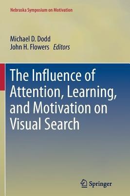 The Influence of Attention, Learning, and Motivation on Visual Search - cover