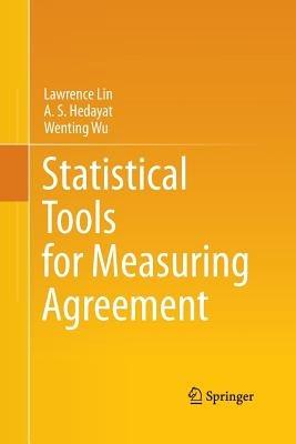 Statistical Tools for Measuring Agreement - Lawrence Lin,A. S. Hedayat,Wenting Wu - cover