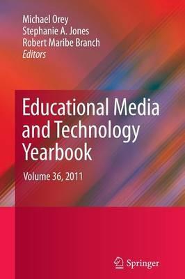 Educational Media and Technology Yearbook: Volume 36, 2011 - cover