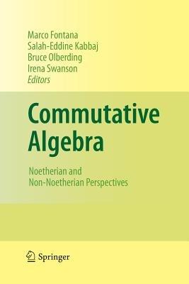 Commutative Algebra: Noetherian and Non-Noetherian Perspectives - cover