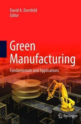 Green Manufacturing: Fundamentals and Applications - cover