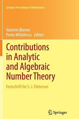 Contributions in Analytic and Algebraic Number Theory: Festschrift for S. J. Patterson - cover