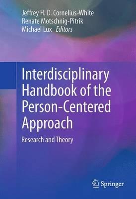 Interdisciplinary Handbook of the Person-Centered Approach: Research and Theory - cover