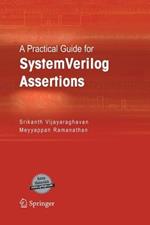 A Practical Guide for SystemVerilog Assertions