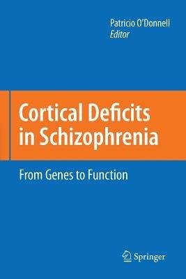 Cortical Deficits in Schizophrenia: From Genes to Function - cover