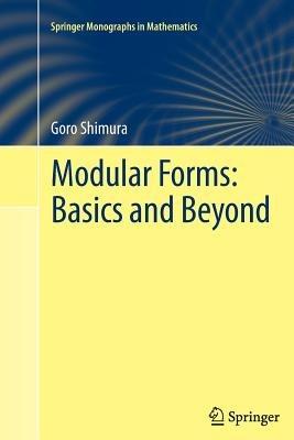 Modular Forms: Basics and Beyond - Goro Shimura - cover