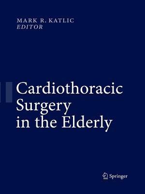 Cardiothoracic Surgery in the Elderly - cover