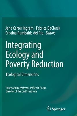 Integrating Ecology and Poverty Reduction: Ecological Dimensions - cover