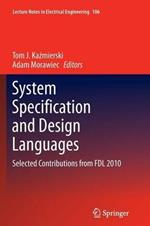 System Specification and Design Languages: Selected Contributions from FDL 2010
