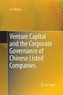 Venture Capital and the Corporate Governance of Chinese Listed Companies - Lin Zhang - cover