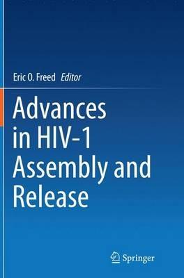 Advances in HIV-1 Assembly and Release - cover