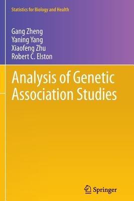 Analysis of Genetic Association Studies - Gang Zheng,Yaning Yang,Xiaofeng Zhu - cover