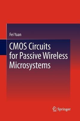 CMOS Circuits for Passive Wireless Microsystems - Fei Yuan - cover