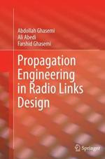 Propagation Engineering in Radio Links Design