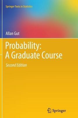 Probability: A Graduate Course - Allan Gut - cover