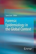 Forensic Epidemiology in the Global Context