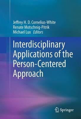 Interdisciplinary Applications of the Person-Centered Approach - cover