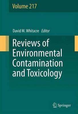 Reviews of Environmental Contamination and Toxicology Volume 217 - cover