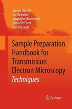 Sample Preparation Handbook for Transmission Electron Microscopy: Techniques