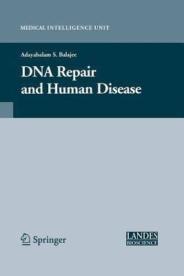 DNA Repair and Human Disease - Adayabalam Balajee - cover