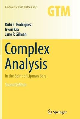 Complex Analysis: In the Spirit of Lipman Bers - Rubi E. Rodriguez,Irwin Kra,Jane P. Gilman - cover