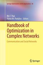 Handbook of Optimization in Complex Networks: Communication and Social Networks