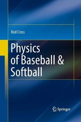 Physics of Baseball & Softball - Rod Cross - cover