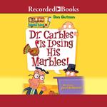 Dr. Carbles Is Losing His Marbles!