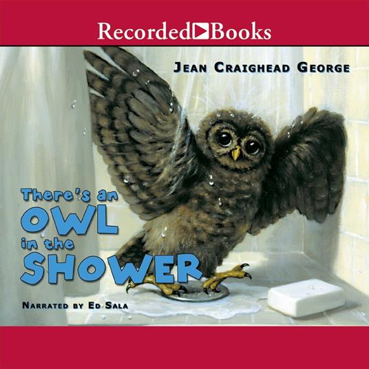 There's an Owl in the Shower