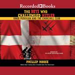 The Boys Who Challenged Hitler