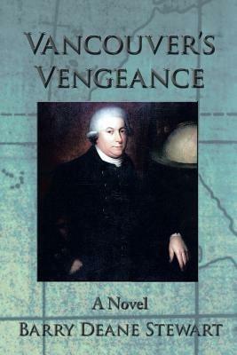 Vancouver's Vengeance - Barry Deane Stewart - cover
