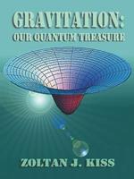 Gravitation: Our Quantum Treasure