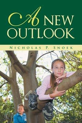 A New Outlook - Nicholas P Snoek - cover