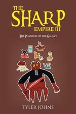 THE Sharp Empire III: The Phantom of the Galaxy