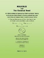 MOLECULES AND The Chemical Bond: An Introduction to Conceptual Valence Bond Theory