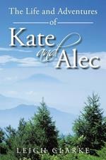 The Life and Adventures of Kate and Alec
