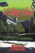 A College Affair: Murder at Savan College near Boston: Intruder, Student, Administration,or Staff?