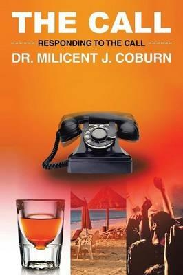The Call: Responding to the Call - Milicent J Coburn - cover