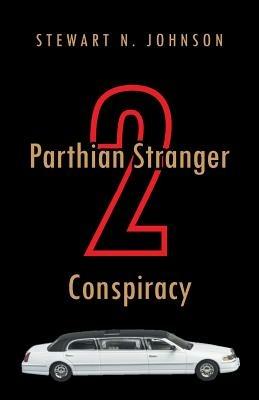 Parthian Stranger 2 Conspiracy - Stewart N Johnson - cover