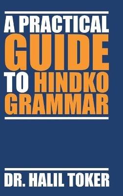 A Practical Guide to Hindko Grammar - Halil Toker - cover