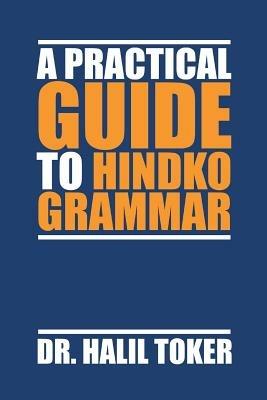 A Practical Guide to Hindko Grammar - Halil Toker - cover