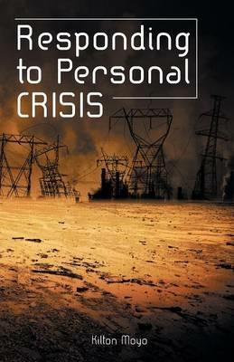 Responding to Personal Crisis - Kilton Moyo - cover