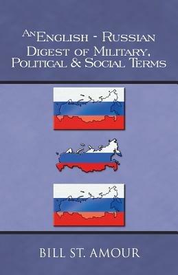 An English-Russian Digest of Military, Political & Social Terms - Bill St Amour - cover