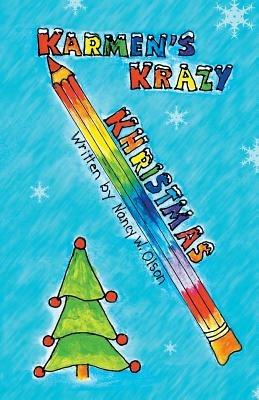 Karmen's Krazy Khristmas - Nancy W Olson - cover