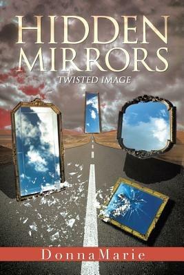 Hidden Mirrors: Twisted Image - Donnamarie - cover