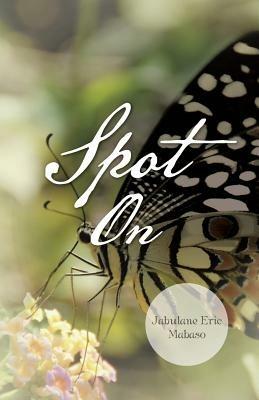 Spot on - Jabulane Eric Mabaso - cover